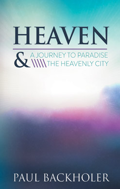 Heaven � A Journey to Paradise and the Heavenly City