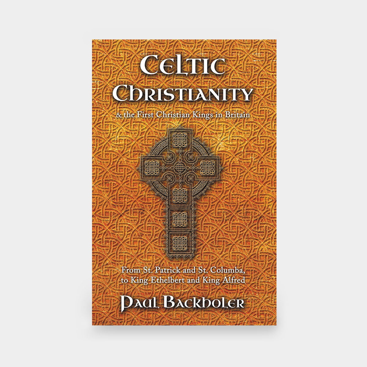 Celtic Christianity and the First Christian Kings in Britain