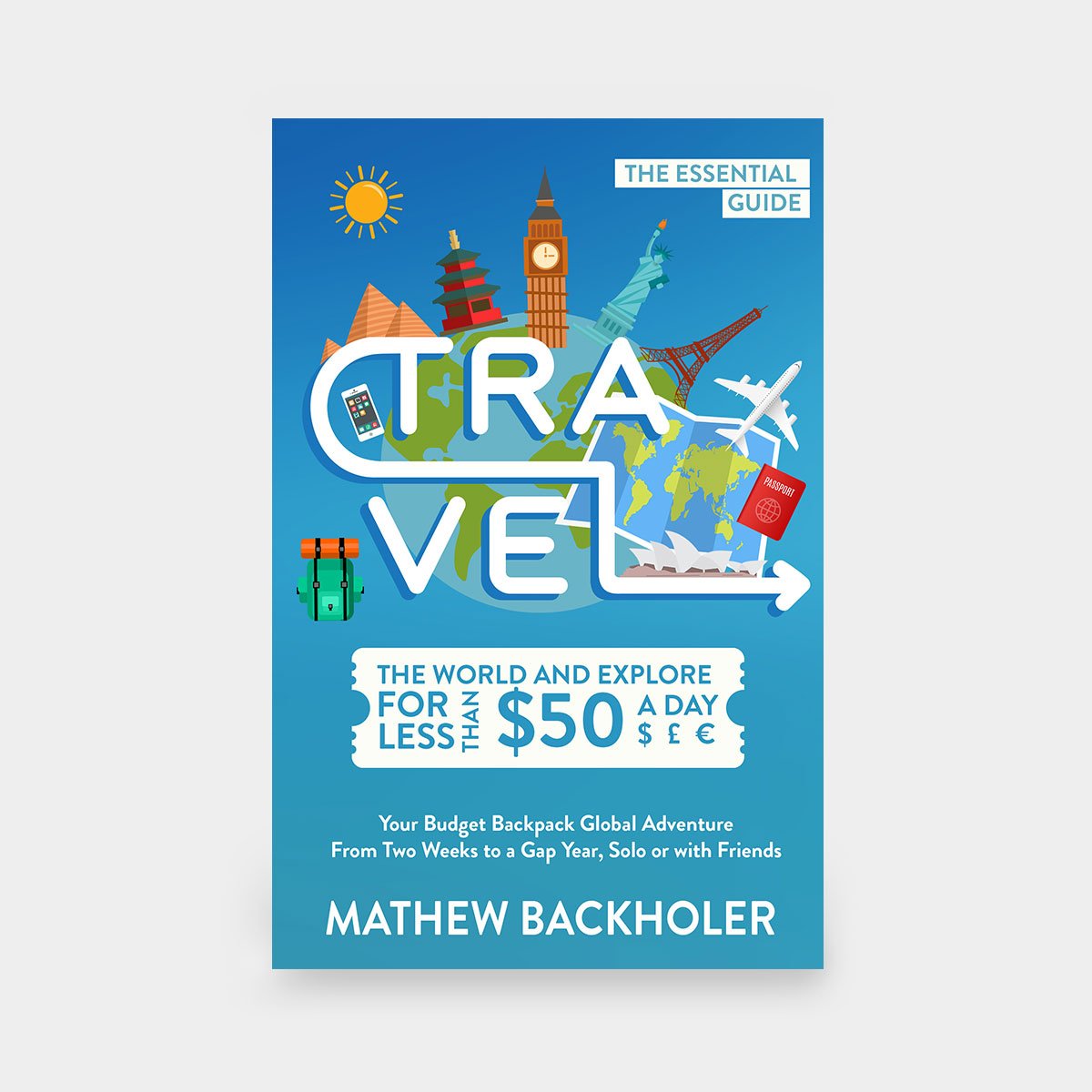 Travel the World & Explore for Less than $50 a Day