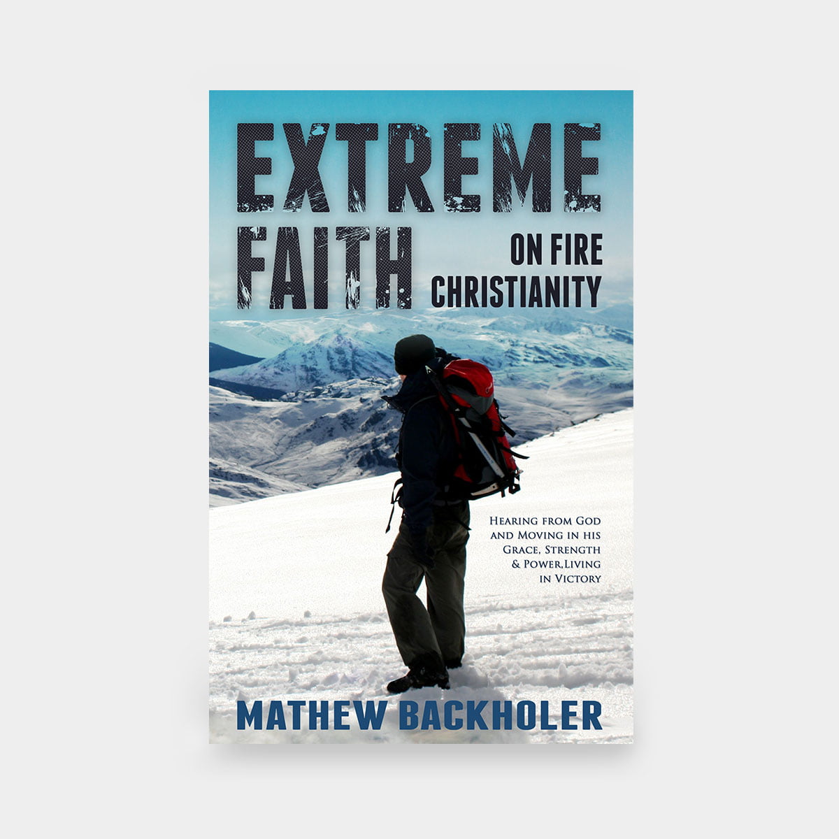Extreme Faith, On Fire Christianity