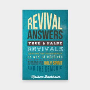 Revival Answers, True and False Revivals, Genuine or Counterfeit