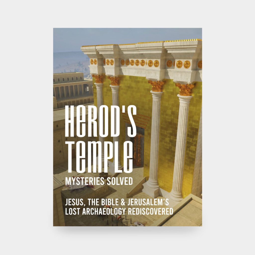Herod's Temple Mysteries Solved